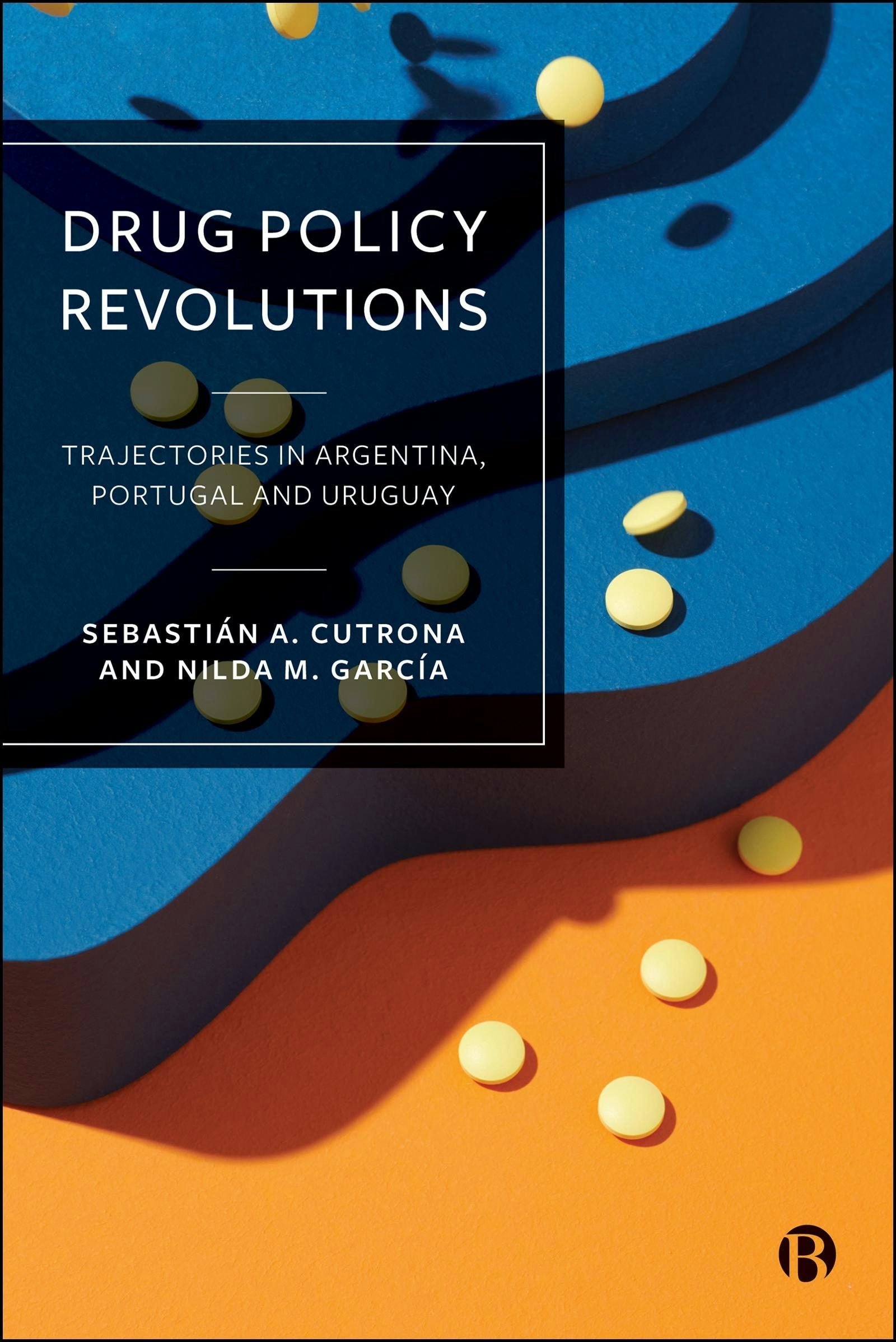 Book cover image for Drug Policy Revolutions ISBN: 9781529250138